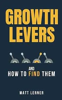 Growth Levers and How to Find Them book cover