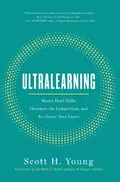 Ultralearning: Master Hard Skills, Outsmart the Competition, and Accelerate Your Career book cover