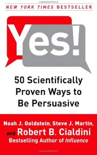 Yes! 50 Secrets from the Science of Persuasion book cover